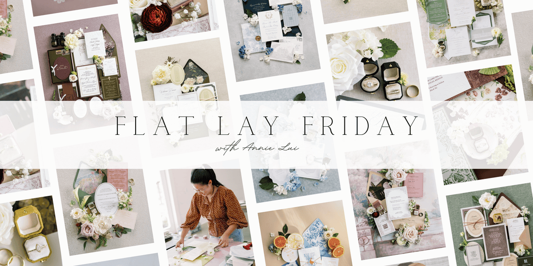 Flat Lay Friday: Wedding Flat Lay Tips from Annie Lui Photography